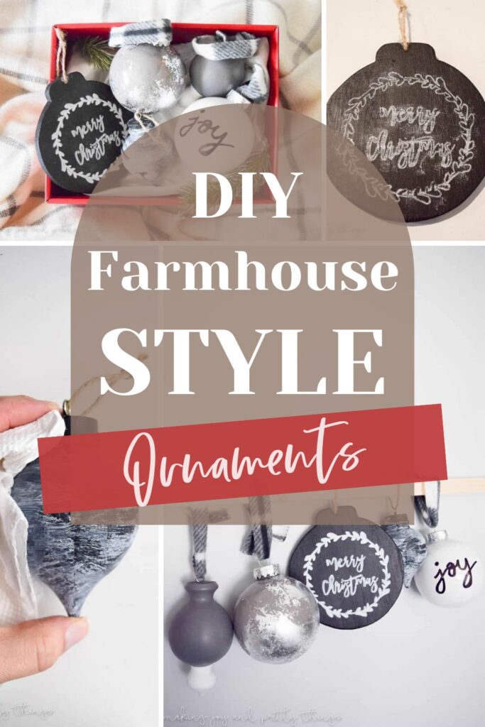 A photo collage of DIY ornaments with text overlays saying "DIY Farmhouse Style Ornaments".