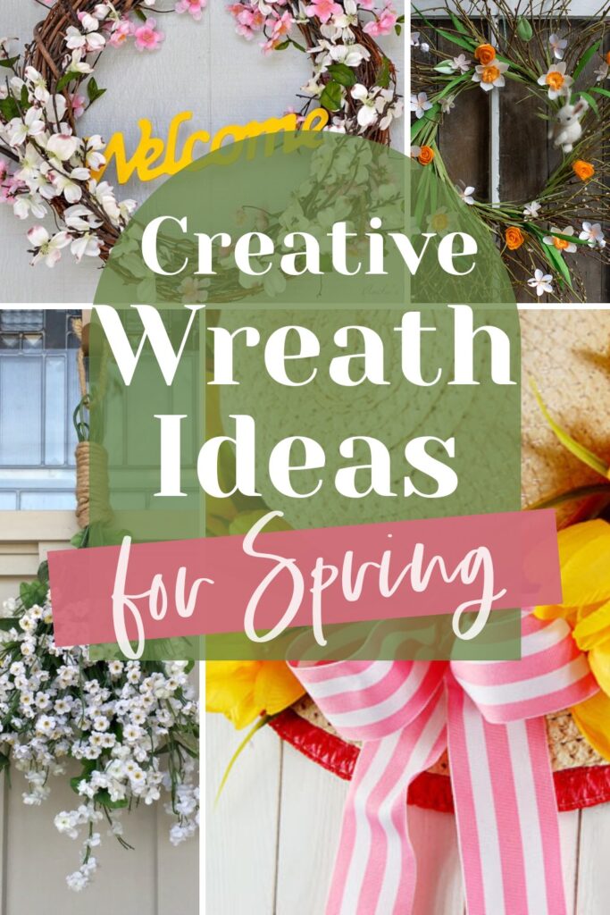 A photo collage of spring wreath with text overlays saying "Creative Wreath Ideas for spring".